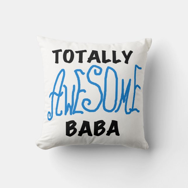Totally Awesome Baba Tshirts and Gifts Throw Pillow (Front)