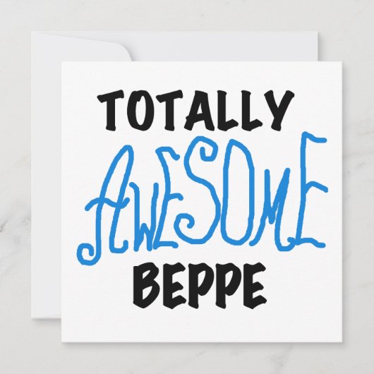 Totally Awesome Beppe Tshirts and Gifts (Front)