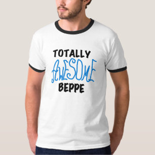 Totally Awesome Beppe Tshirts and Gifts