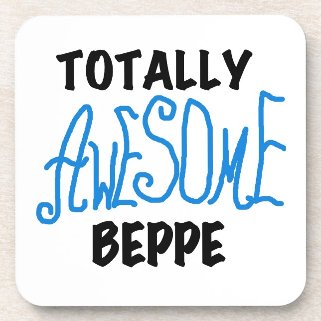 Totally Awesome Beppe Tshirts and Gifts Coaster (Front)
