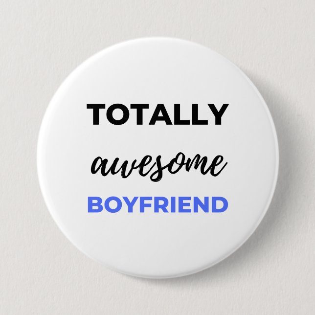 Totally Awesome Boyfriend Black Button (Front)