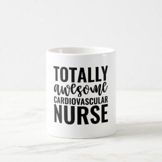 Totally Awesome Cardiovascular Nurse Coffee Mug