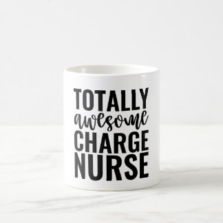 Totally Awesome Charge Nurse Coffee Mug