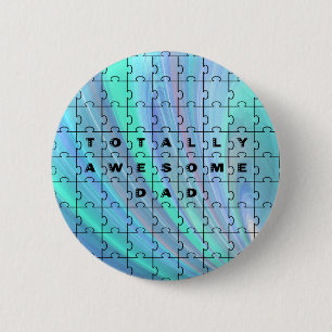 Totally Awesome Dad Puzzle Blue Pinback Button