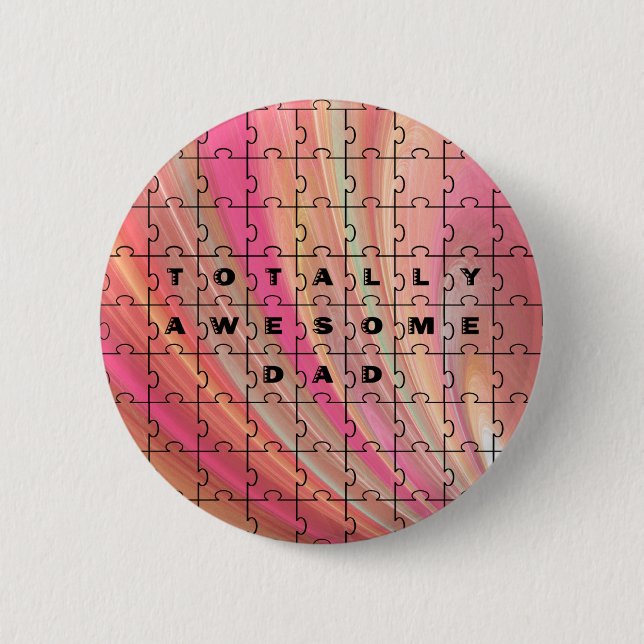 Totally Awesome Dad Puzzle Text Pink/Brown Pattern Pinback Button (Front)