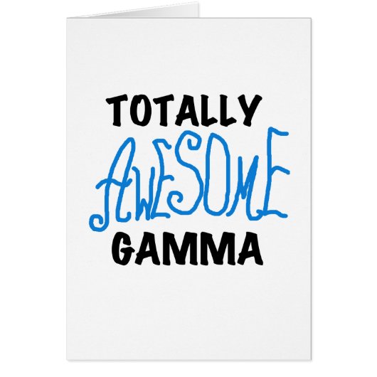 Totally Awesome Gamma Blue Tshirts and Gifts (Front)