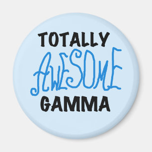 Totally Awesome Gamma Blue Tshirts and Gifts Magnet