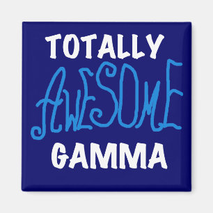 Totally Awesome Gamma Blue Tshirts and Gifts Magnet