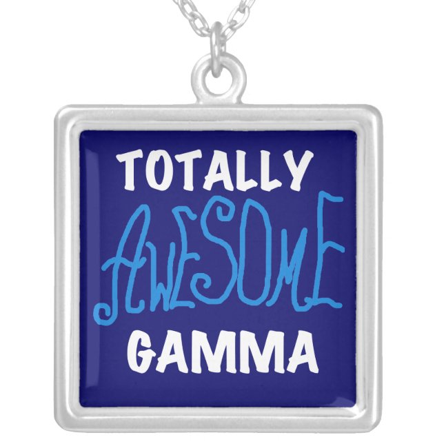 Totally Awesome Gamma Blue Tshirts and Gifts Silver Plated Necklace (Front)