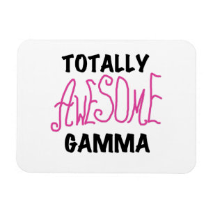 Totally Awesome Gamma Pink Gifts Magnet