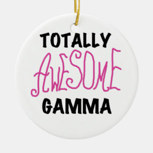 Totally Awesome Gamma Pink Tshirts and Gifts Ceramic Ornament