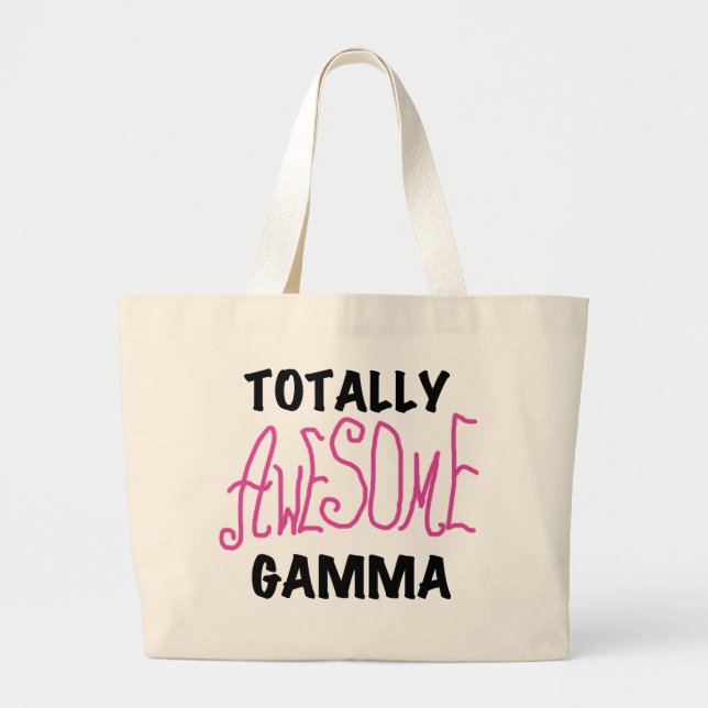 Totally Awesome Gamma Pink Tshirts and Gifts Large Tote Bag (Front)