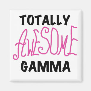 Totally Awesome Gamma Pink Tshirts and Gifts Magnet