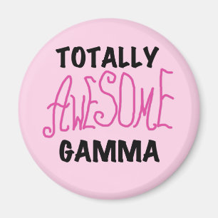 Totally Awesome Gamma Pink Tshirts and Gifts Magnet