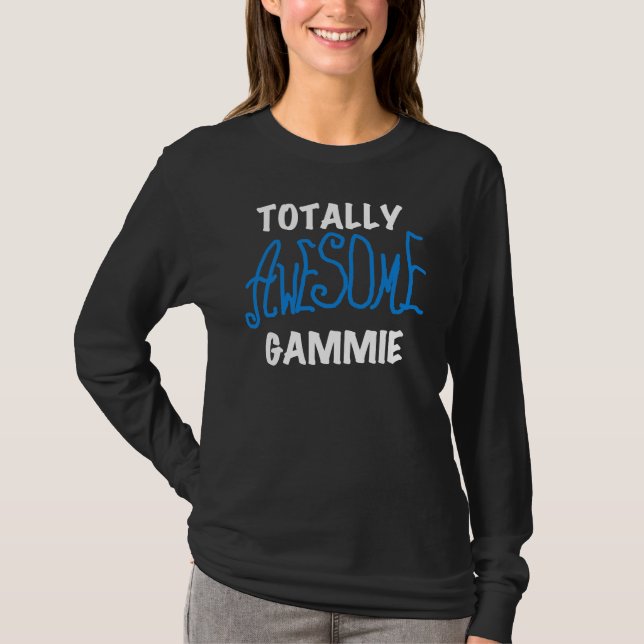 Totally Awesome Gammie Blue T-shirts and Gifts (Front)