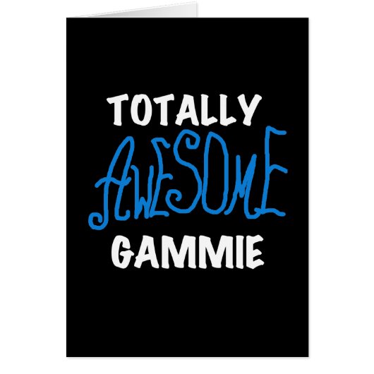 Totally Awesome Gammie Blue T-shirts and Gifts (Front)