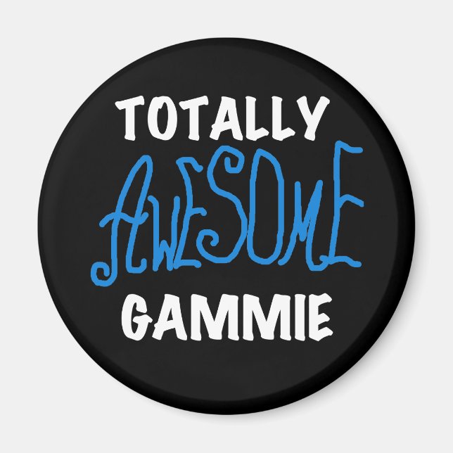 Totally Awesome Gammie Blue T-shirts and Gifts Magnet (Front)