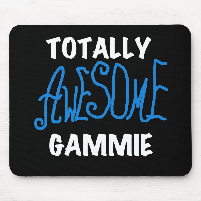 Totally Awesome Gammie Blue T-shirts and Gifts Mouse Pad (Front)
