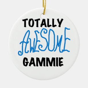 Totally Awesome Gammie Blue Tshirts and Gifts Ceramic Ornament