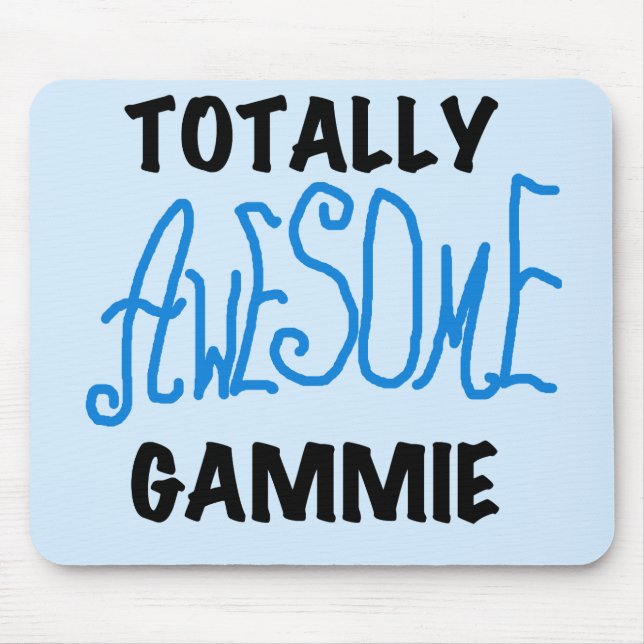Totally Awesome Gammie Blue Tshirts and Gifts Mouse Pad (Front)