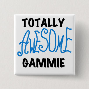 Totally Awesome Gammie Blue Tshirts and Gifts Pinback Button