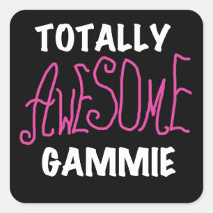 Totally Awesome Gammie Pink T-shirts and Gifts Square Sticker