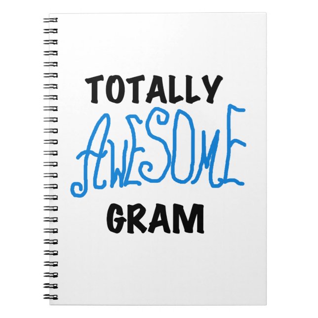 Totally Awesome Gram Blue Gifts Notebook (Front)
