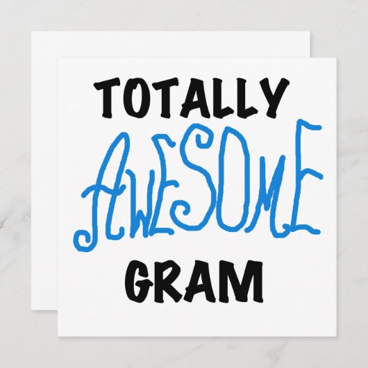 Totally Awesome Gram Blue Tshirts and Gifts (Front/Back)