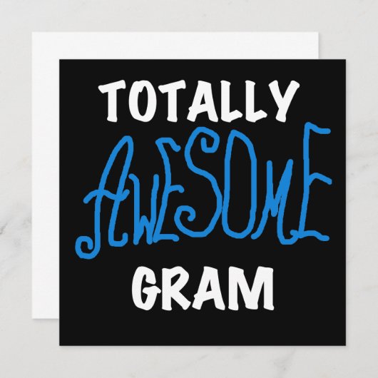 Totally Awesome Gram Blue Tshirts and Gifts (Front/Back)