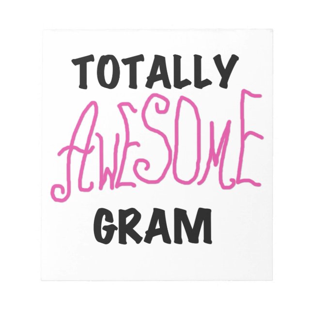 Totally Awesome Gram Pink Gifts Notepad (Front)