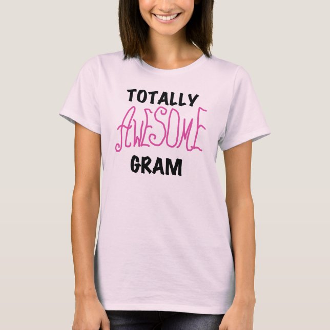 Totally Awesome Gram Pink Tshirts and Gifts (Front)