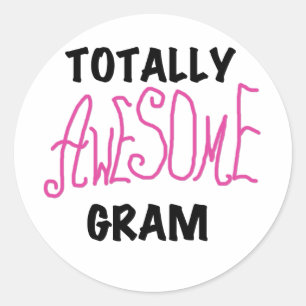 Totally Awesome Gram Pink Tshirts and Gifts Classic Round Sticker