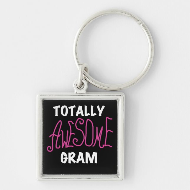 Totally Awesome Gram Pink Tshirts and Gifts Keychain (Front)