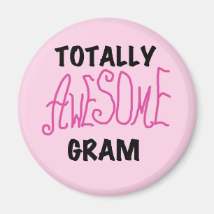 Totally Awesome Gram Pink Tshirts and Gifts Magnet