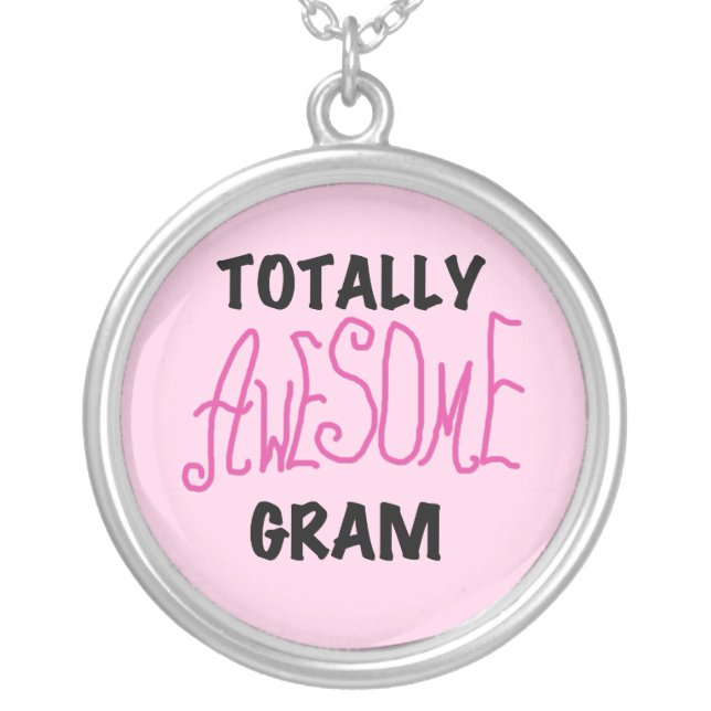 Totally Awesome Gram Pink Tshirts and Gifts Silver Plated Necklace (Front)