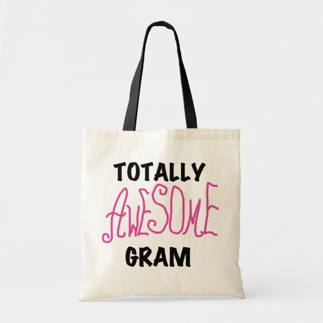 Totally Awesome Gram Pink Tshirts and Gifts Tote Bag (Front)