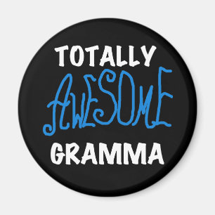 Totally Awesome Gramma Blue T-shirts and Gifts Magnet