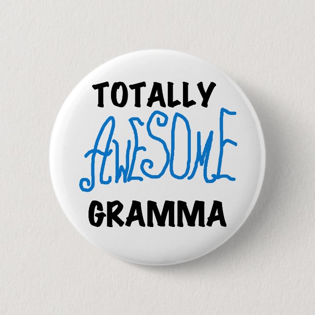Totally Awesome Gramma Blue Tshirts Gifts Button (Front)