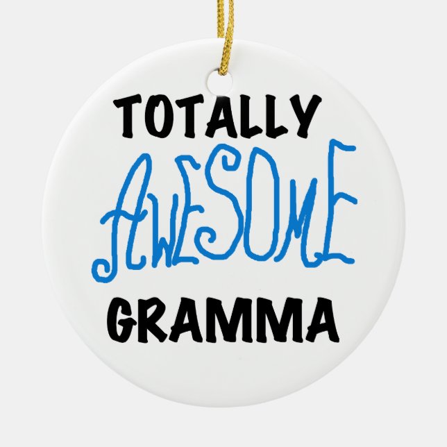 Totally Awesome Gramma Blue Tshirts Gifts Ceramic Ornament (Front)
