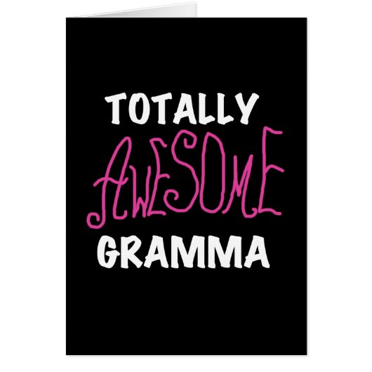 Totally Awesome Gramma Pink T-shirts Gifts (Front)