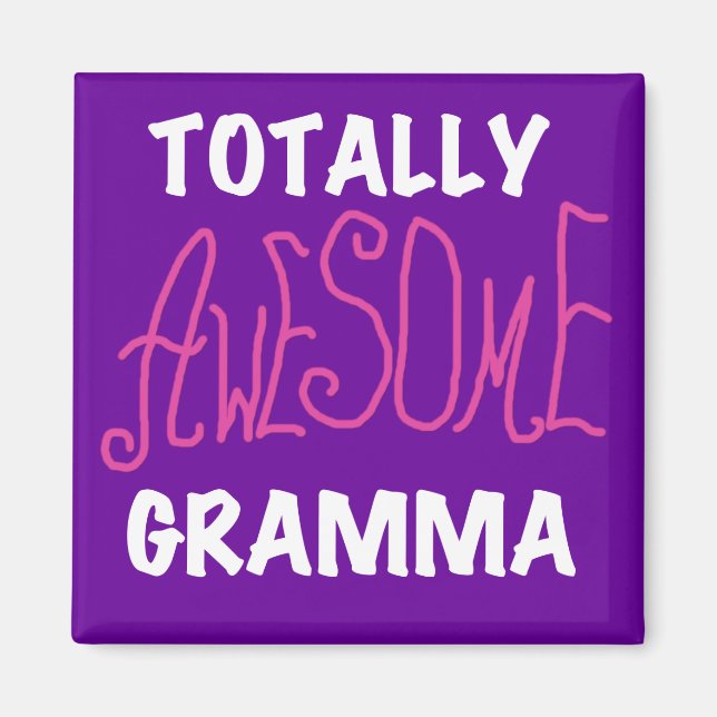 Totally Awesome Gramma Pink T-shirts Gifts Magnet (Front)