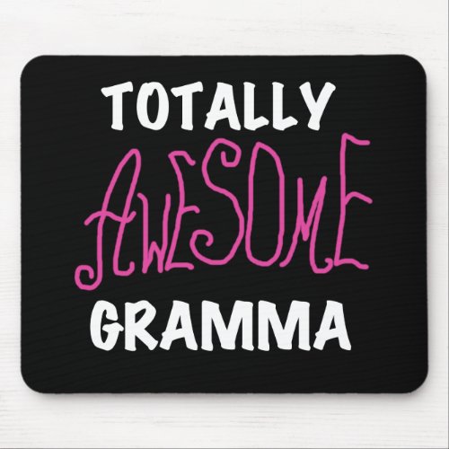 Totally Awesome Gramma Pink T_shirts Gifts Mouse Pad