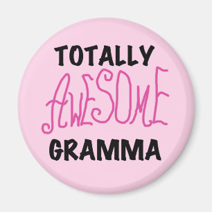 Totally Awesome Gramma Pink Tshirts Gifts Magnet