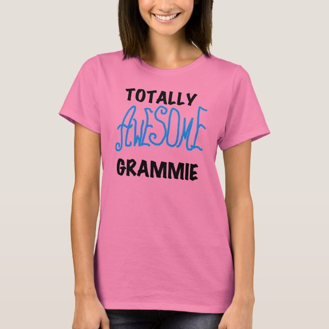 Totally Awesome Grammie Blue T-shirts Gifts (Front)