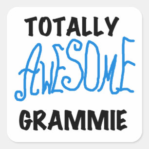 Totally Awesome Grammie Blue T-shirts Gifts Square Sticker