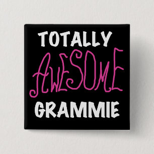 Totally Awesome Grammie Pink T-shirts Gifts Button