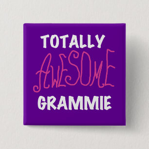 Totally Awesome Grammie Pink T-shirts Gifts Pinback Button
