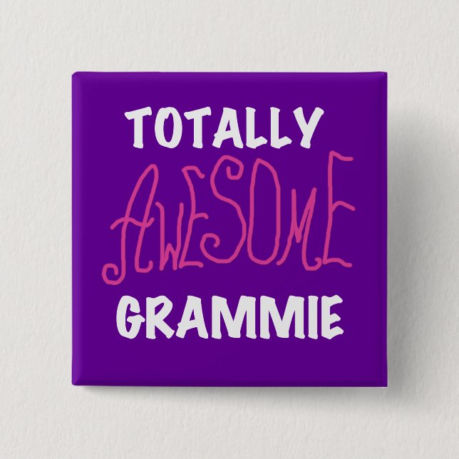Totally Awesome Grammie Pink T-shirts Gifts Pinback Button (Front)
