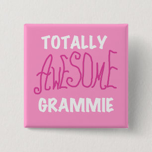 Totally Awesome Grammie Pink T-shirts Gifts Pinback Button