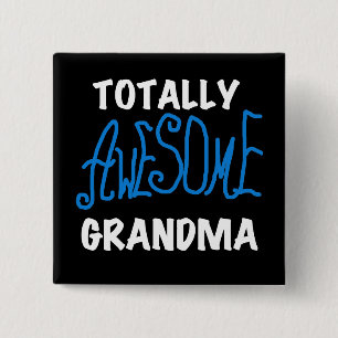 Totally Awesome Grandma Blue Tshirts and Gifts Button
